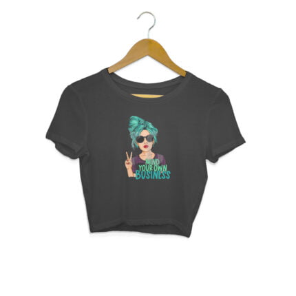 Women's : Mind Your Own Business Crop Top