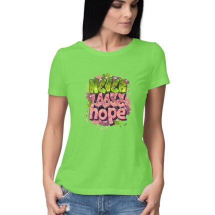 Women's : Never loose hope T-shirt - Image 11
