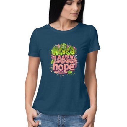 Women's : Never loose hope T-shirt - Image 15