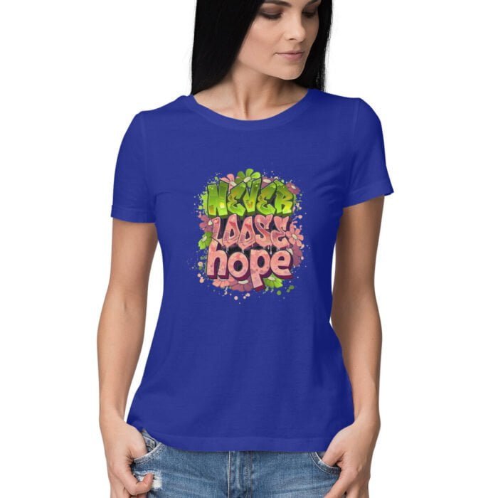 Women's : Never loose hope T-shirt - Image 23