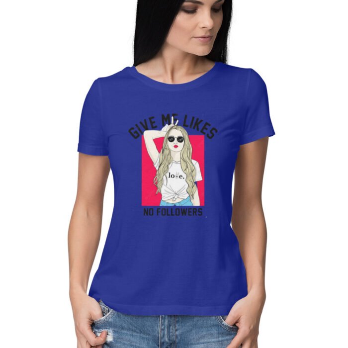 Women's : Like No Follower T-shirt - Image 23