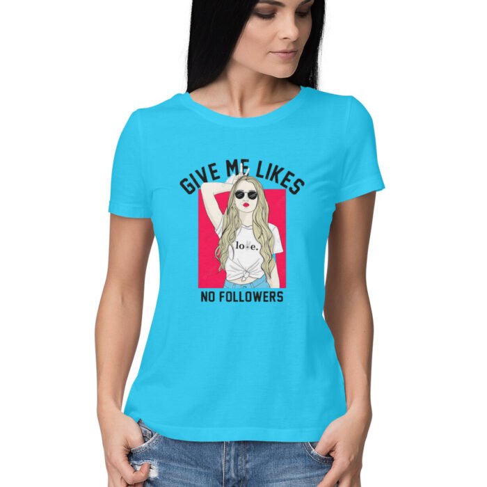 Women's : Like No Follower T-shirt - Image 25