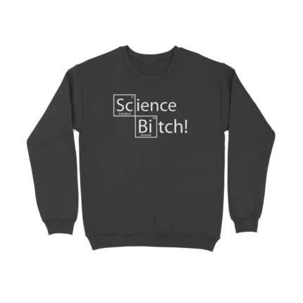 Series : Breaking Bad Science Bitch Sweatshirt