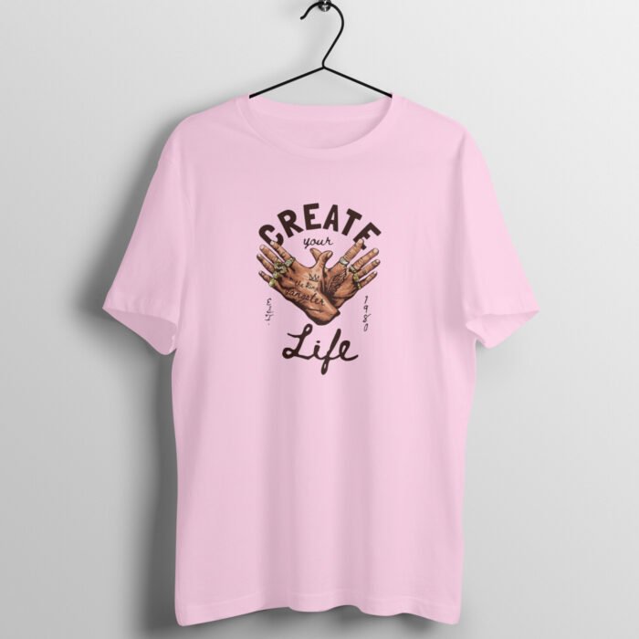 Create Your Life T-Shirt - Image 9