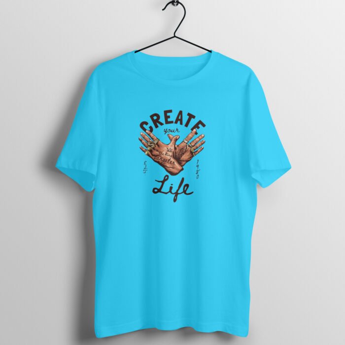 Create Your Life T-Shirt - Image 25
