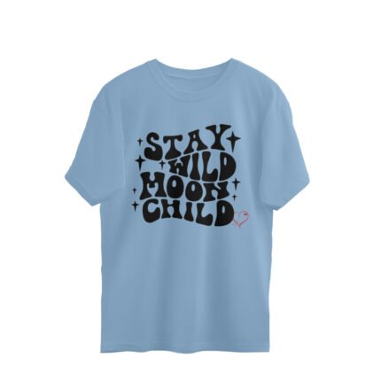 Quotes : Stay wild Oversized T-shirt