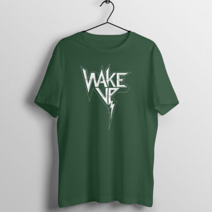Quotes : Wake up Half Sleeve T-shirt