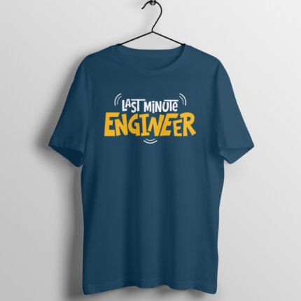 Quotes : Last Minute Engineer Half Sleeve T-shirt - Image 3