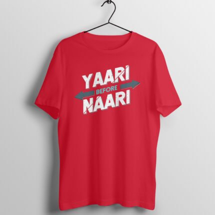 Quotes : Yaari before nari Half Sleeve T-shirt