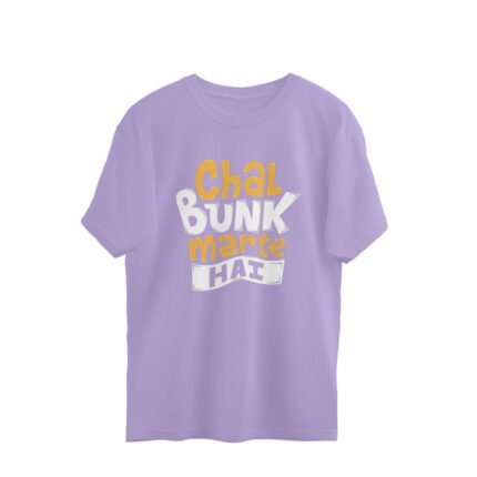 Quotes : Chal bunk marte hai Oversized T-shirt - Image 4