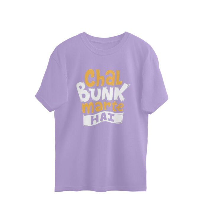 Quotes : Chal bunk marte hai  Oversized T-shirt - Image 4