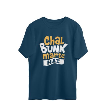 Quotes : Chal bunk marte hai Oversized T-shirt - Image 5