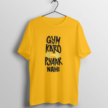 Gym karo pyar nahi T-Shirt - Image 4