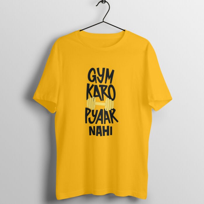 Gym karo pyar nahi T-Shirt - Image 4