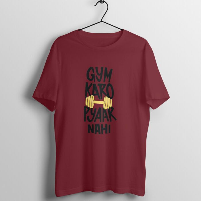 Gym karo pyar nahi T-Shirt - Image 7