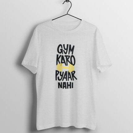 Gym karo pyar nahi T-Shirt - Image 8