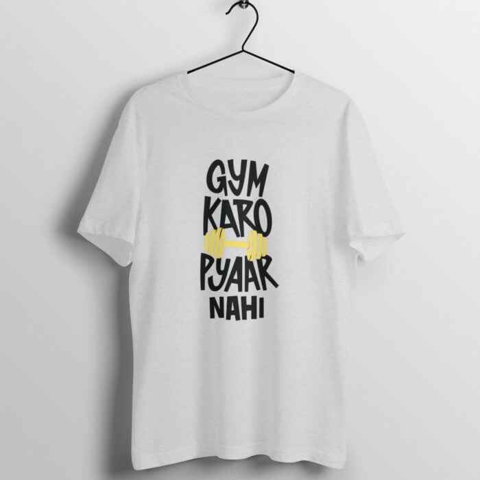 Gym karo pyar nahi T-Shirt - Image 8