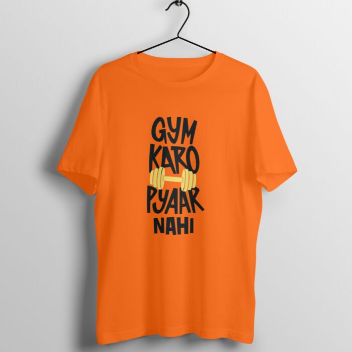 Gym karo pyar nahi T-Shirt - Image 11