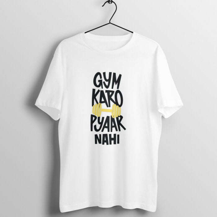 Gym karo pyar nahi T-Shirt - Image 14