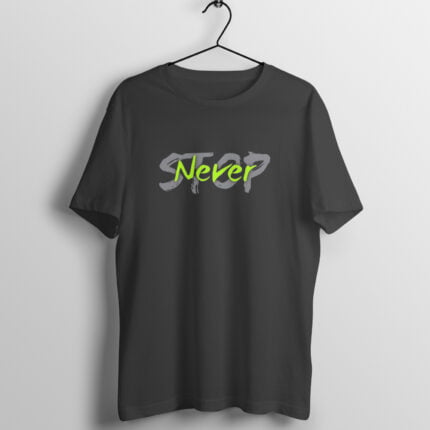 Never Stop T-Shirt