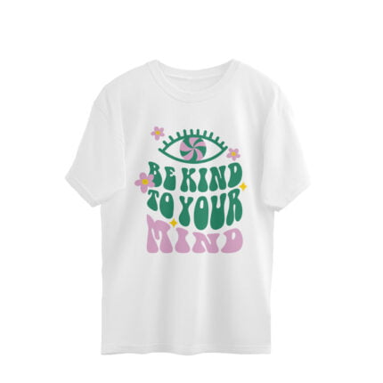 Be Kind to your Mind Oversize