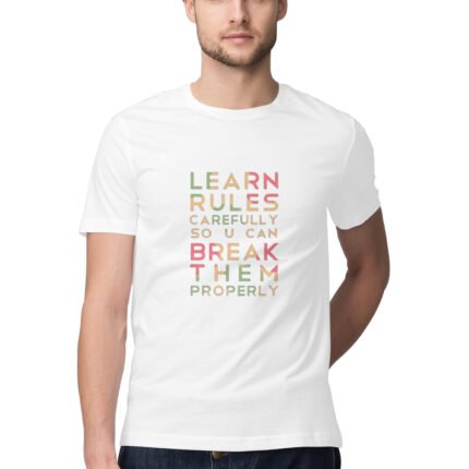 Learn Rules & Break Them T-Shirt