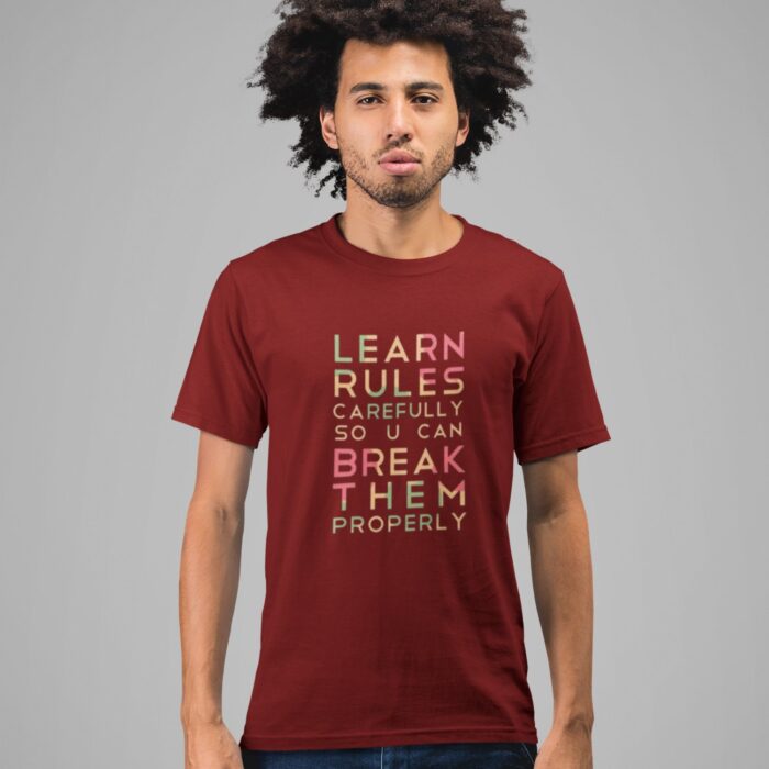 Learn Rules & Break Them T-Shirt - Image 4