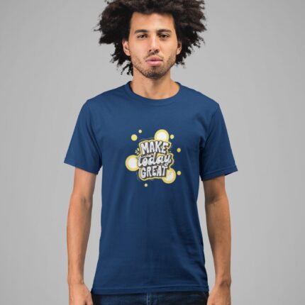 Make Today Great T-Shirt - Image 3