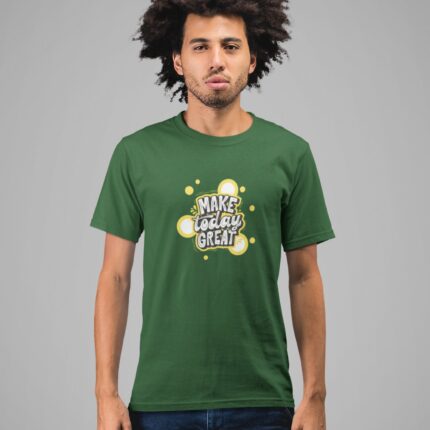Make Today Great T-Shirt - Image 4