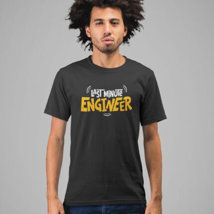 Quotes : Last Minute Engineer Half Sleeve T-shirt - Image 5