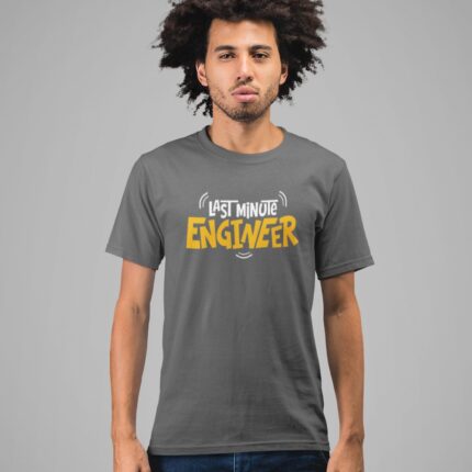 Quotes : Last Minute Engineer Half Sleeve T-shirt - Image 6