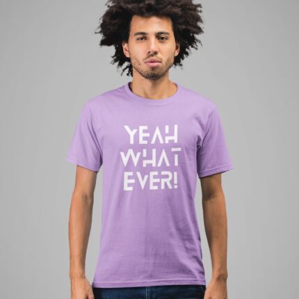 Quotes : Yeah whatever Half Sleeve T-shirt - Image 5