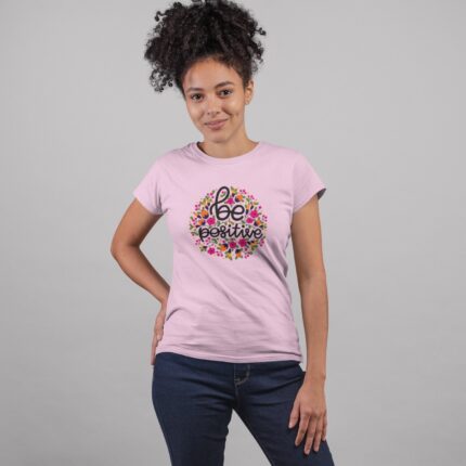 Women's : Be Positive T-shirt - Image 9
