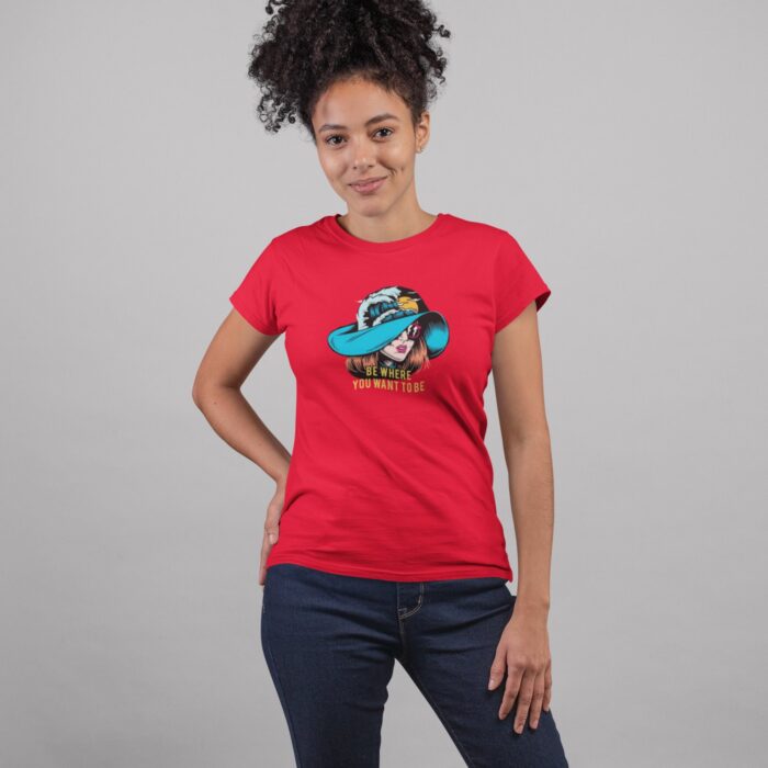 Women's : Be where you want to be T-shirt - Image 6