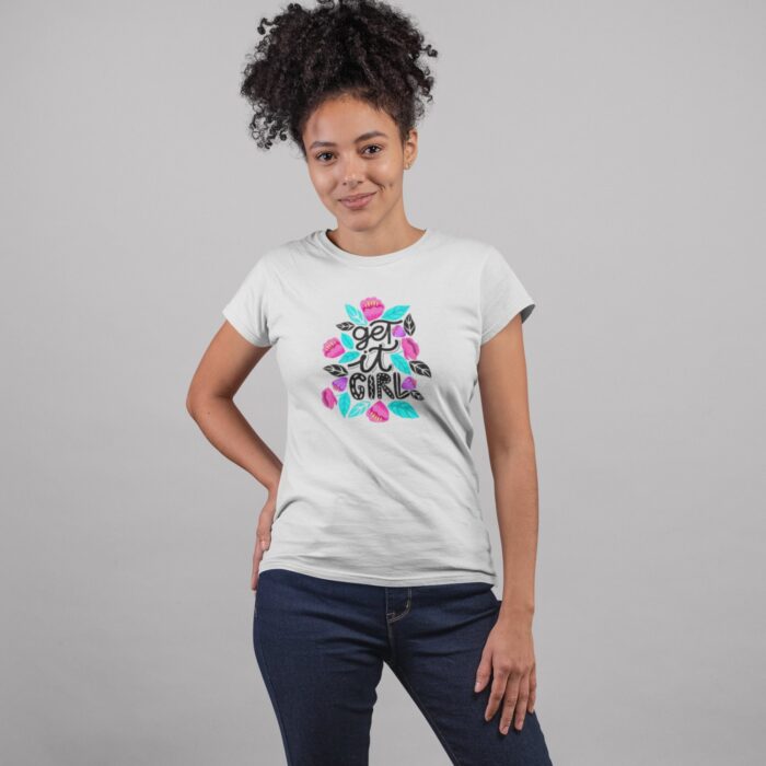 Women's : Get it Girl T-shirt - Image 6