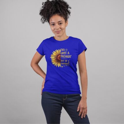 Women's : I am Just a Freakin Ray of Sunshine T-shirt - Image 7
