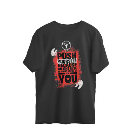 Men's : Push Yourself Oversized Tees