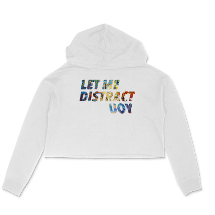 Women's : Let Me Distract you Crop Hoodies - Image 2
