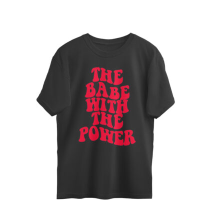 Women's : The Babe with Power Oversized Tees