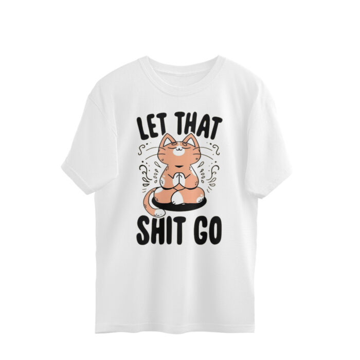 Women's : Let the shit go Oversized Tees - Image 2
